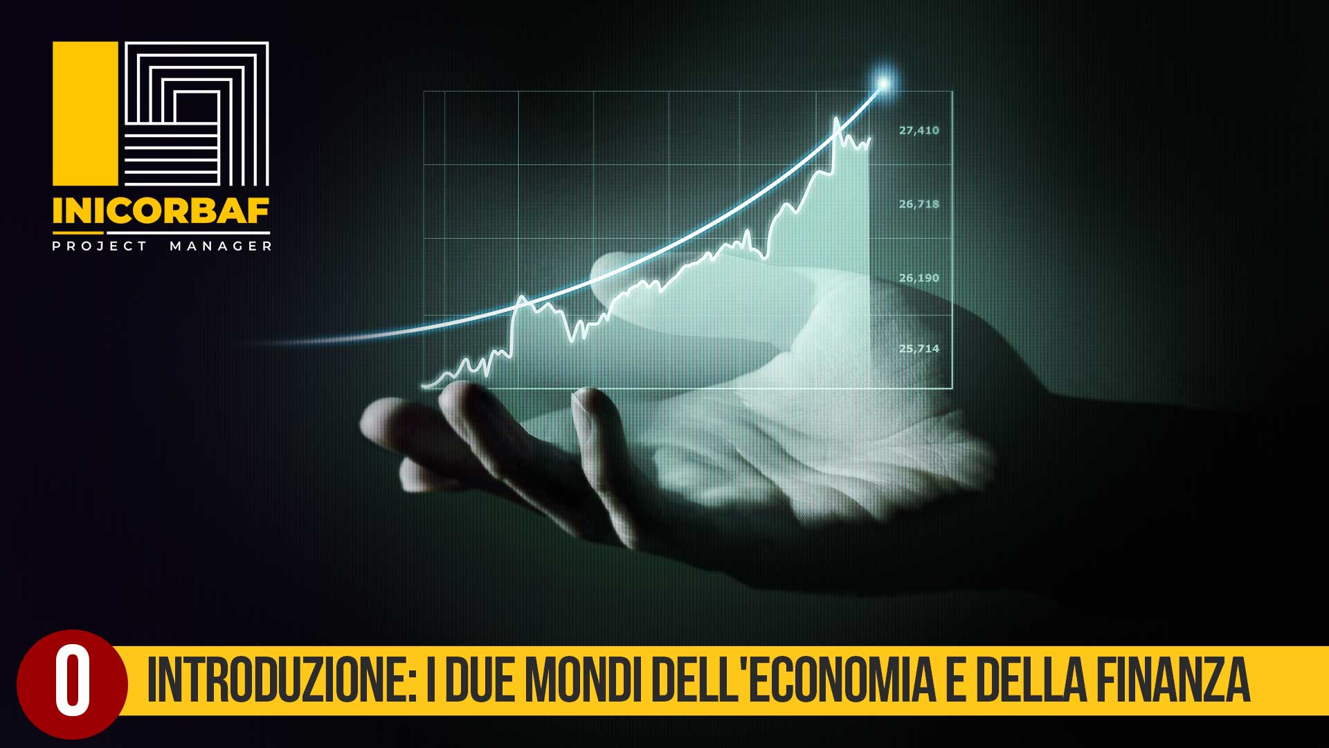 Introduzione ai due mondi dell'economia e della finanza
