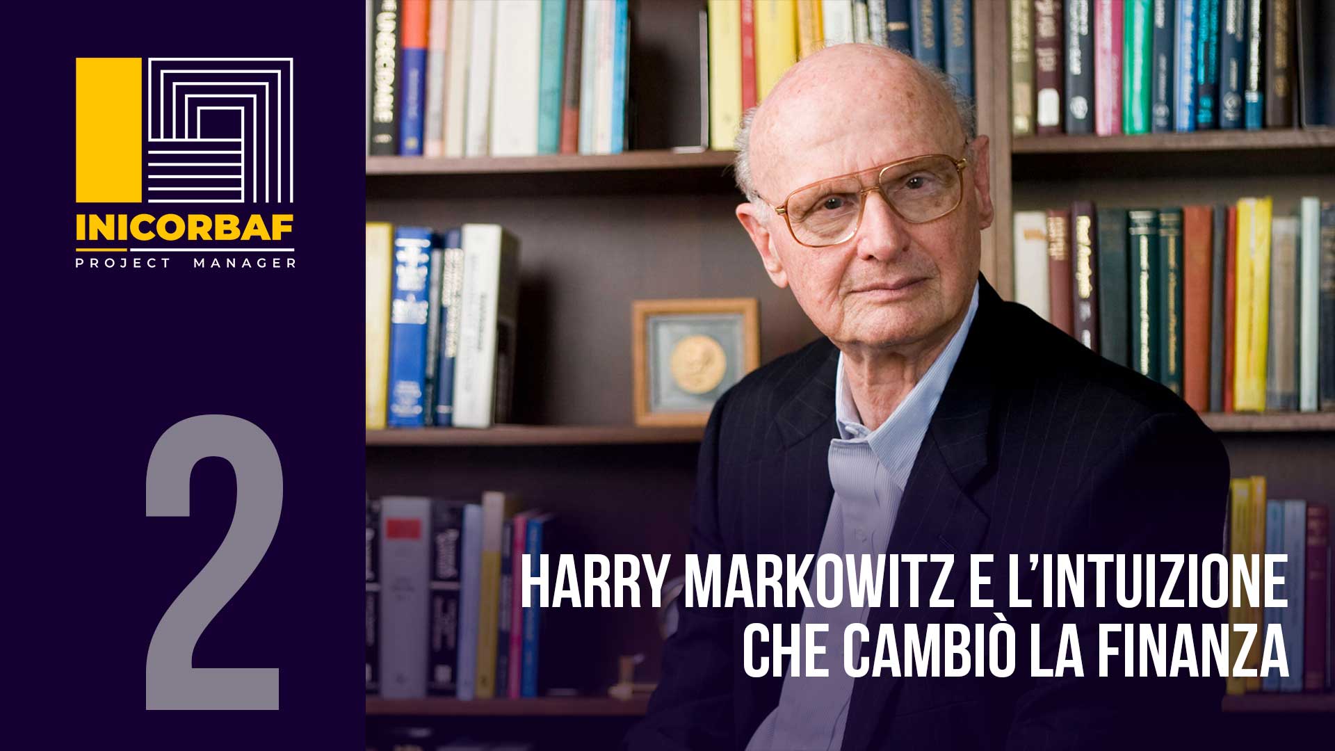Harry Markowitz e l’intuizione che cambiò la finanza