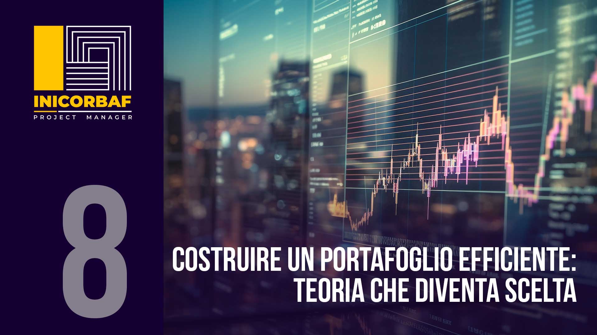 Costruire un portafoglio efficiente: teoria che diventa scelta